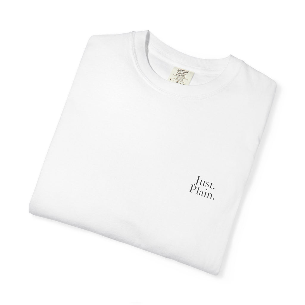 The "Just. Plain." Essential Tee Heavyweight Garment-Dyed