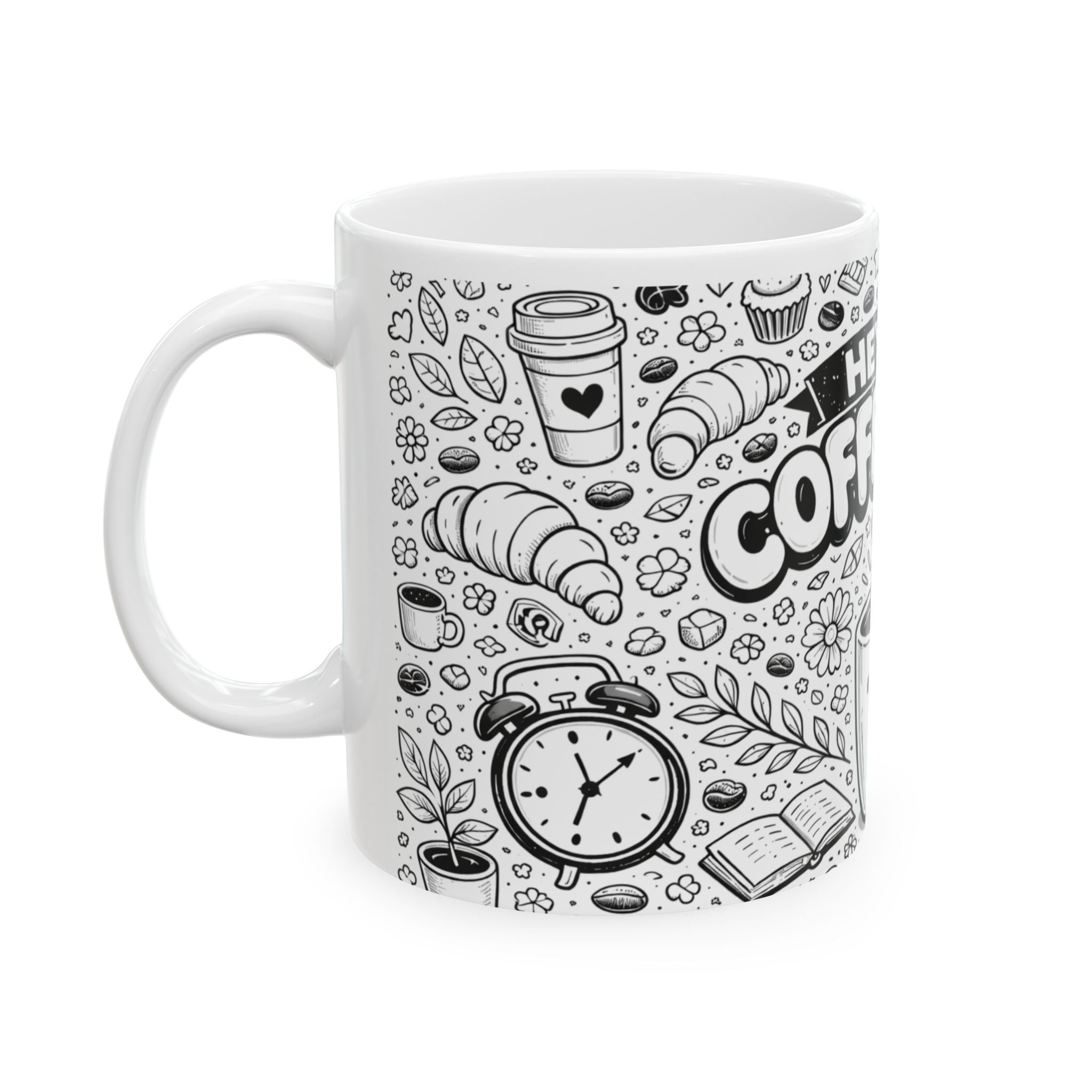 Coffee Time Ceramic Mug — Cute Doodle Coffee Quote (11oz & 15oz)
