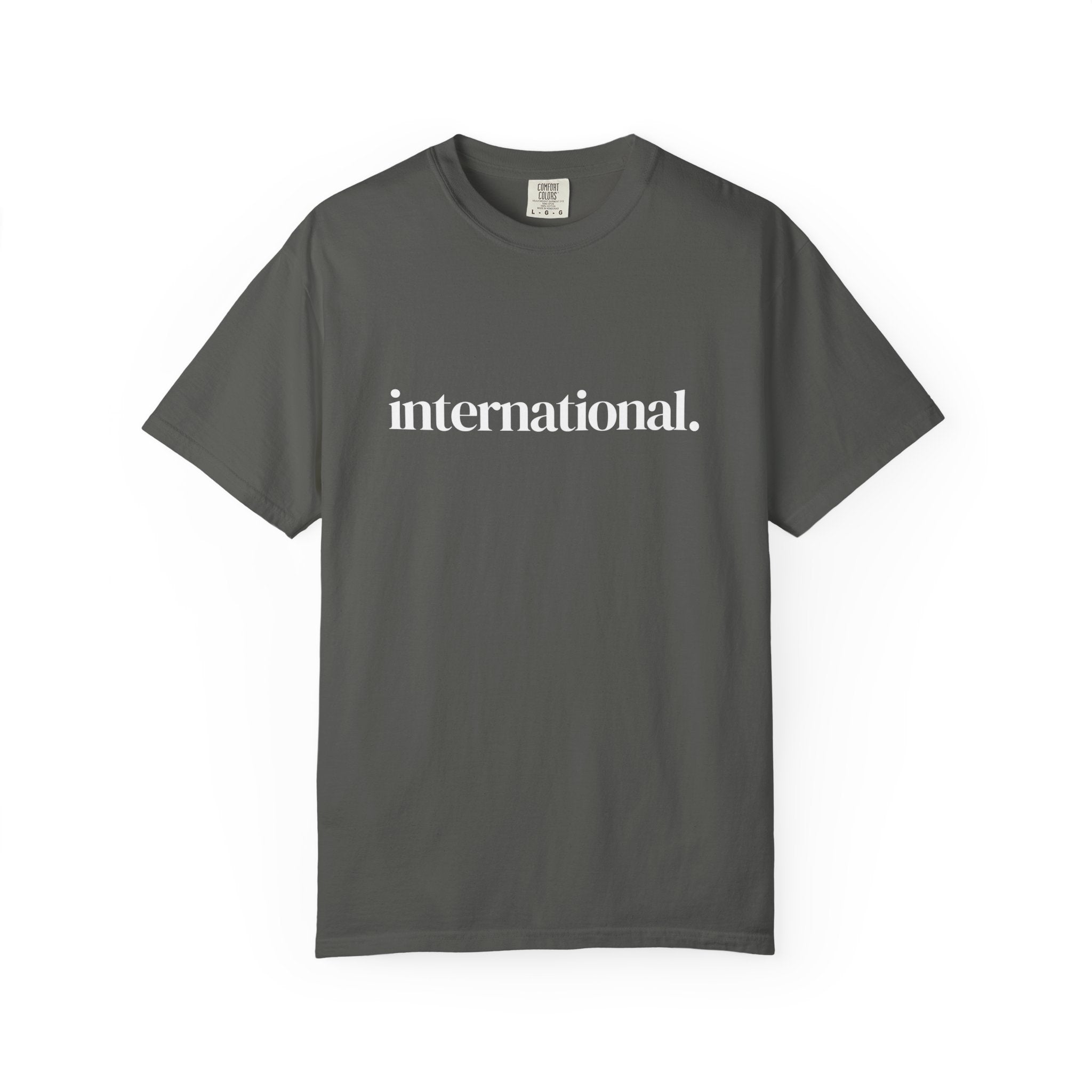 International. Graphic T-Shirt — Minimal Affirmation Tee