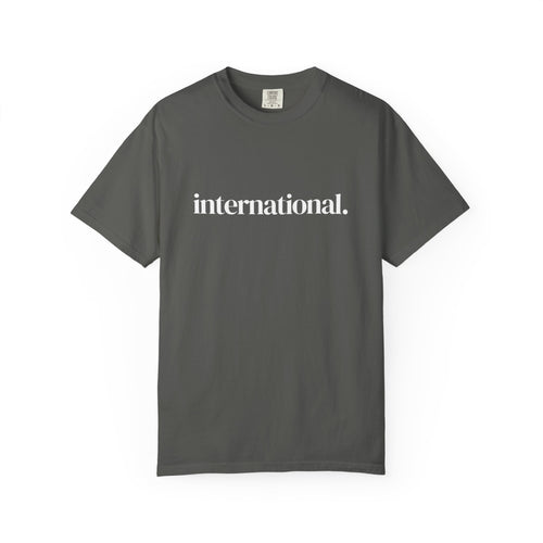 International. Graphic T-Shirt — Minimal Affirmation Tee